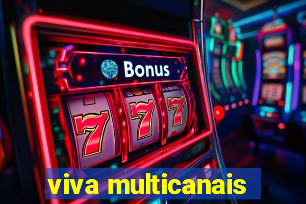 viva multicanais